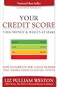 Your Credit Score, Your Money & What's at Stake (Updated Edition) (Free Book for a Limited Time): How to Improve the 3-Digit Number that Shapes Your Financial Future
