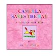 Camella Saves The Day