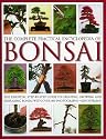 The Complete Practical Encyclopedia of Bonsai: The essential step-by-step guide to creating, growing, and displaying bonsai with over 800 photographs