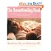 The Breastfeeding Book: Everything You Need to Know About Nursing Your Child from Birth Through Weaning