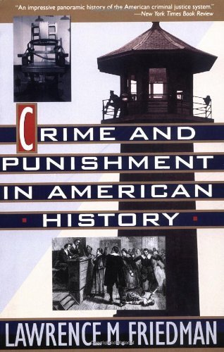 Crime And Punishment In American History by Lawrence Friedman (1994-09-09)