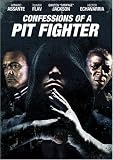 Confessions of a Pit Fighter