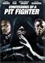 Confessions of a Pit Fighter