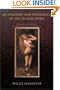 AN ANATOMY AND PHYSIOLOGY OF THE HUMAN SPIRIT:: A HOLISTIC QUEST TO UNDERSTAND THE HUMAN SOUL, MIND, AND CONSCIOUSNESS