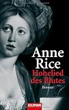 Hohelied des Blutes: Aus der Chronik der Vampire - Anne Rice