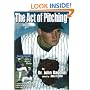The Act of Pitching: A Tutorial for All Levels by a Master Technician-Detailing Every Aspect of Pitching