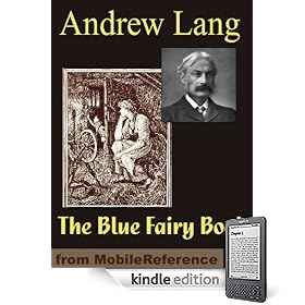 The Blue Fairy Book by Andrew Lang. Published by MobileReference (mobi).