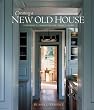 Creating a New Old House: Yesterday's Character for Today's Home (American Institute Architects)