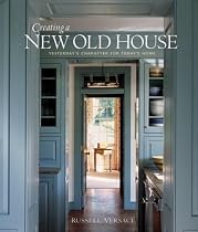 Creating a New Old House: Yesterday's Character for Today's Home (American Institute Architects)