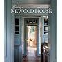 Creating a New Old House: Yesterday's Character for Today's Home (American Institute Architects)