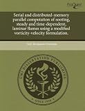 Serial and distributed-memory parallel computation of sooting, steady and time-dependent, laminar flames using a modified vorticity-velocity formulation. deals and discounts