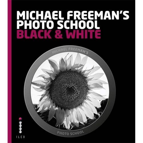 Michael Freeman's Photo School: Black & White