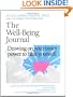The Well-Being Journal: Drawing Upon Your Inner Power to Heal Yourself