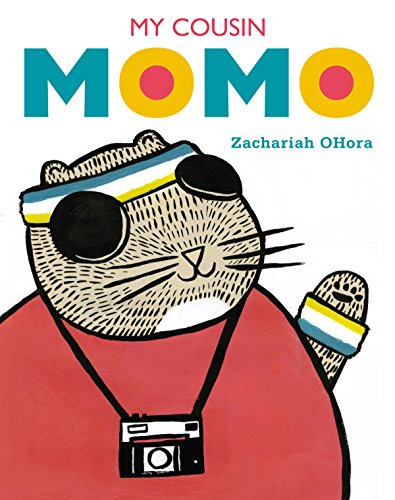 My Cousin Momo, by Zachariah OHora