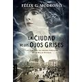 La ciudad de los ojos grises (Historica (algaida))