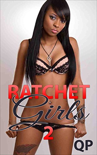 Ratchet Girls 2