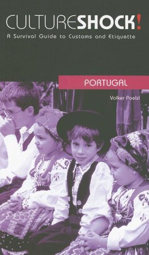 City Travel Guides Discounted  Books : Culture Shock! Portugal: A Survival Guide to Customs and Etiquette (Culture Shock! Guides)
