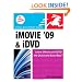 iMovie 09 and iDVD for Mac OS X: Visual QuickStart Guide