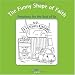 The Funny Shape of Faith: Devotions for the Rest of Us
