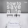 How to Save a Life