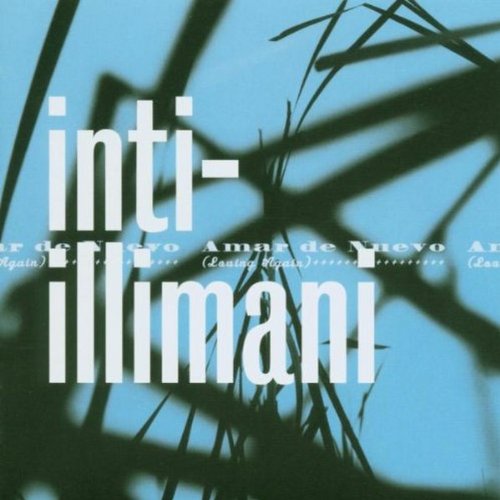 Inti Illimani - Amar De Nuevo - Zortam Music