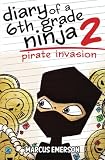 Diary of a 6th Grade Ninja 2: Pirate Invasion