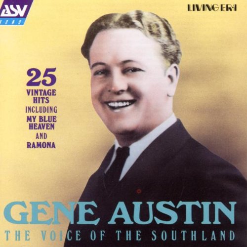 Gene Austin - The Voice Of The Southland - Zortam Music