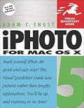 iPhoto 5 for Mac OS X (Visual QuickStart Guide)