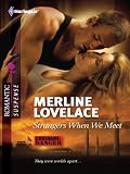 Strangers When We Meet (Harlequin Romantic Suspense)