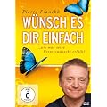 Pierre Franckh - W�nsch es Dir einfach