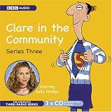 Clare in the Community: Series 3 (BBC Audio)