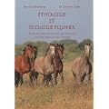 Ethologie et �cologie �quines : Etudes des relations des chevaux entre eux, avec leur milieu et avec l'homme