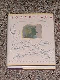 Mozartiana: Two Centuries of Notes, Quotes, and Anecdotes about Wolfgang Amadeus Mozart