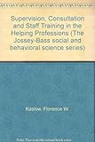 Supervision, consultation and staff training in the helping professions