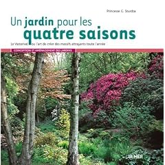 Un jardin pour les quatre saisons : Le Vasterival ou l'art de cr�er des massifs attrayants toute l'ann�e