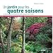 Un jardin pour les quatre saisons : Le Vasterival ou l'art de cr�er des massifs attrayants toute l'ann�e