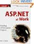 ASP.NET at Work: Building 10 Enterprise Projects with CDROM