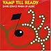 Vamp Till Ready: Dame Edna's Warm-Up Music