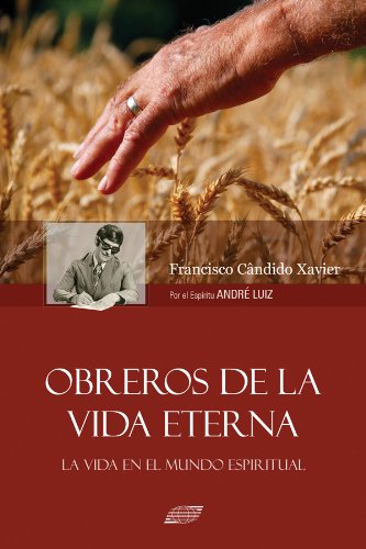 Obreros de la Vida Eterna (Spanish Edition)