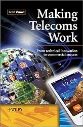 Making Telecoms Work: From Technical Innovation to Commercial Success