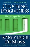 Choosing Forgiveness: Your Journey to Freedom