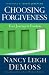 Books : Choosing Forgiveness: Your Journey to Freedom