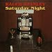 Saturday Night Saturday Night
