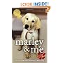 Marley and Me: Life and Love with the World's Worst Dog