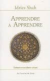 Apprendre � apprendre : Psychologie et spiritualit� sur la voie soufie