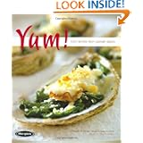Yum!: Tasty Recipes from Culinary Greats by Jeffrey Spear and Dara Bunjon