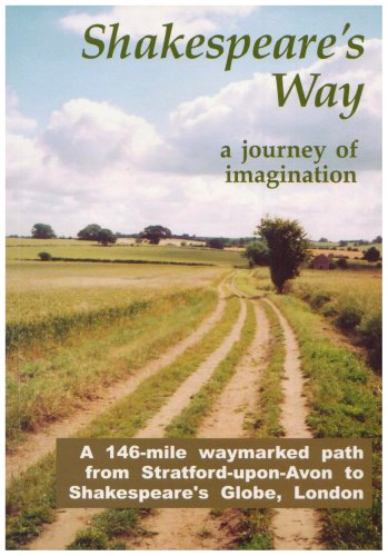City Travel Guides Discounted  Books : Shakespeare's Way, a Journey of Imagination: A 146-mile Waymarked Path from Stratford-upon-Avon to Shakespeare's Globe, London