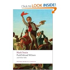 Pudd'nhead Wilson: Those Extraordinary Twins, The Man that Corrupted Hadleyburg (Oxford... by Mark Twain and R.D. Gooder