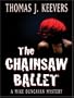 The Chainsaw Ballet (Five Star First Edition Mystery)
