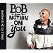 Nothin' on You (2track)